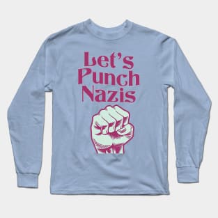 punch a nazi Long Sleeve T-Shirt